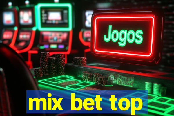 mix bet top